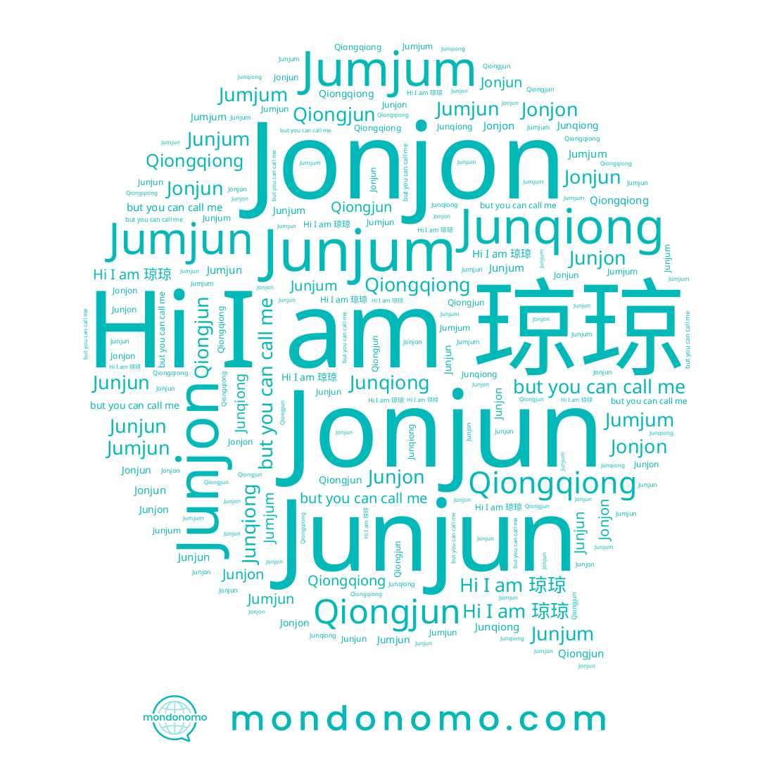 name Qiongqiong, name Jonjon, name Jonjun, name 琼琼, name Junjon, name Junjum, name Junjun, name Jumjum, name Junqiong, name Jumjun, name Qiongjun