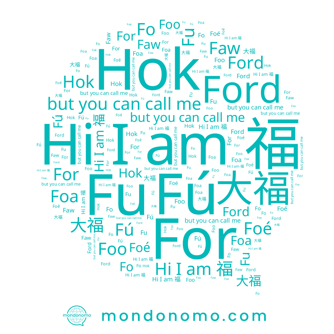 name 大福, name 福, name Fú, name Ford, name Hok, name Faw, name Fu, name Foa, name For, name Fo, name Foé, name Foo