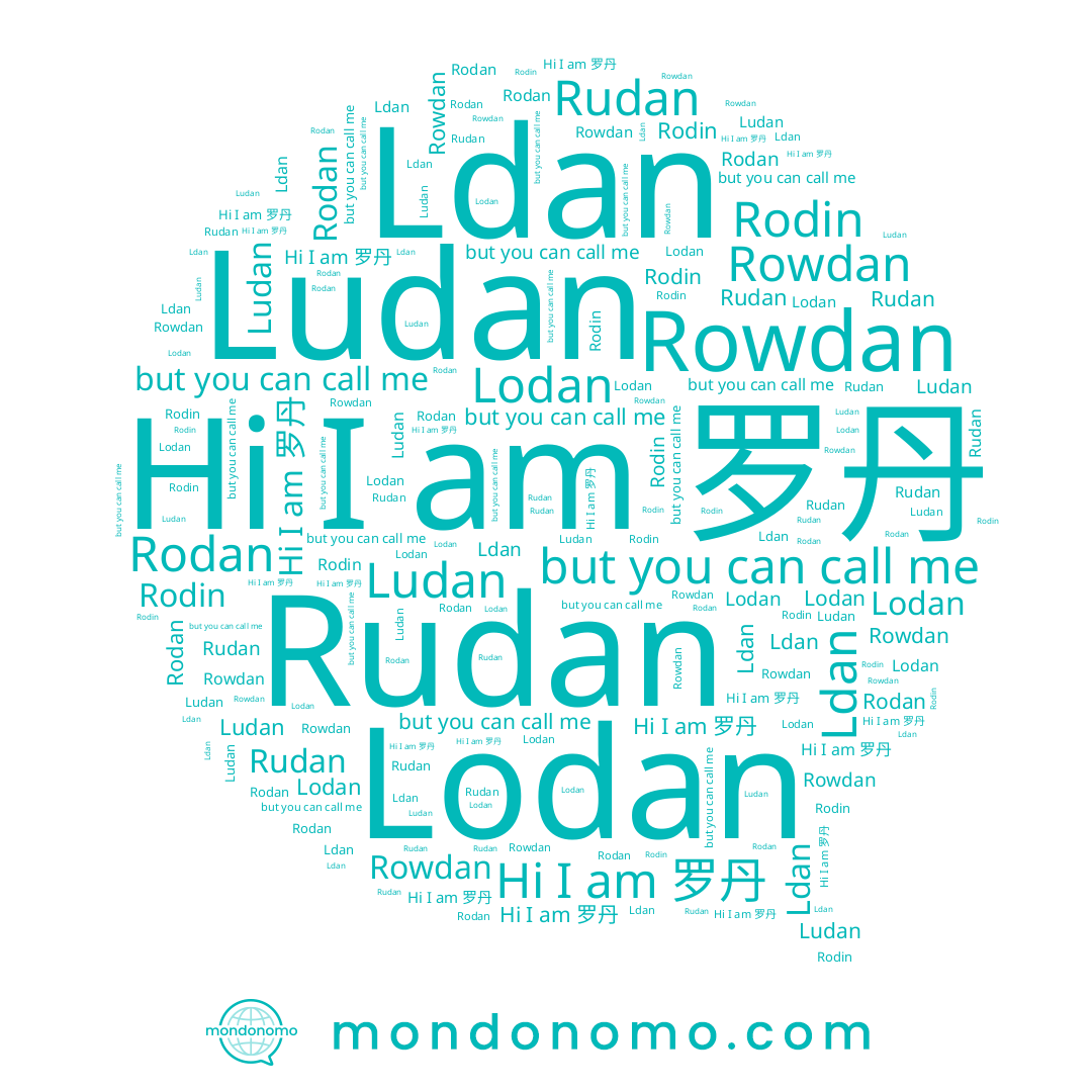 name Rowdan, name Lodan, name Rudan, name Ludan, name 罗丹, name Rodin, name Rodan, name Ldan