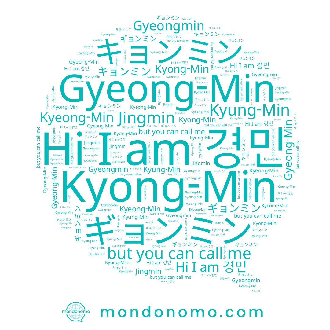 name Gyeong-Min, name Gyeongmin, name Jingmin, name Kyong-Min, name ギョンミン, name Kyeong-Min, name Kyung-Min, name 경민, name キョンミン