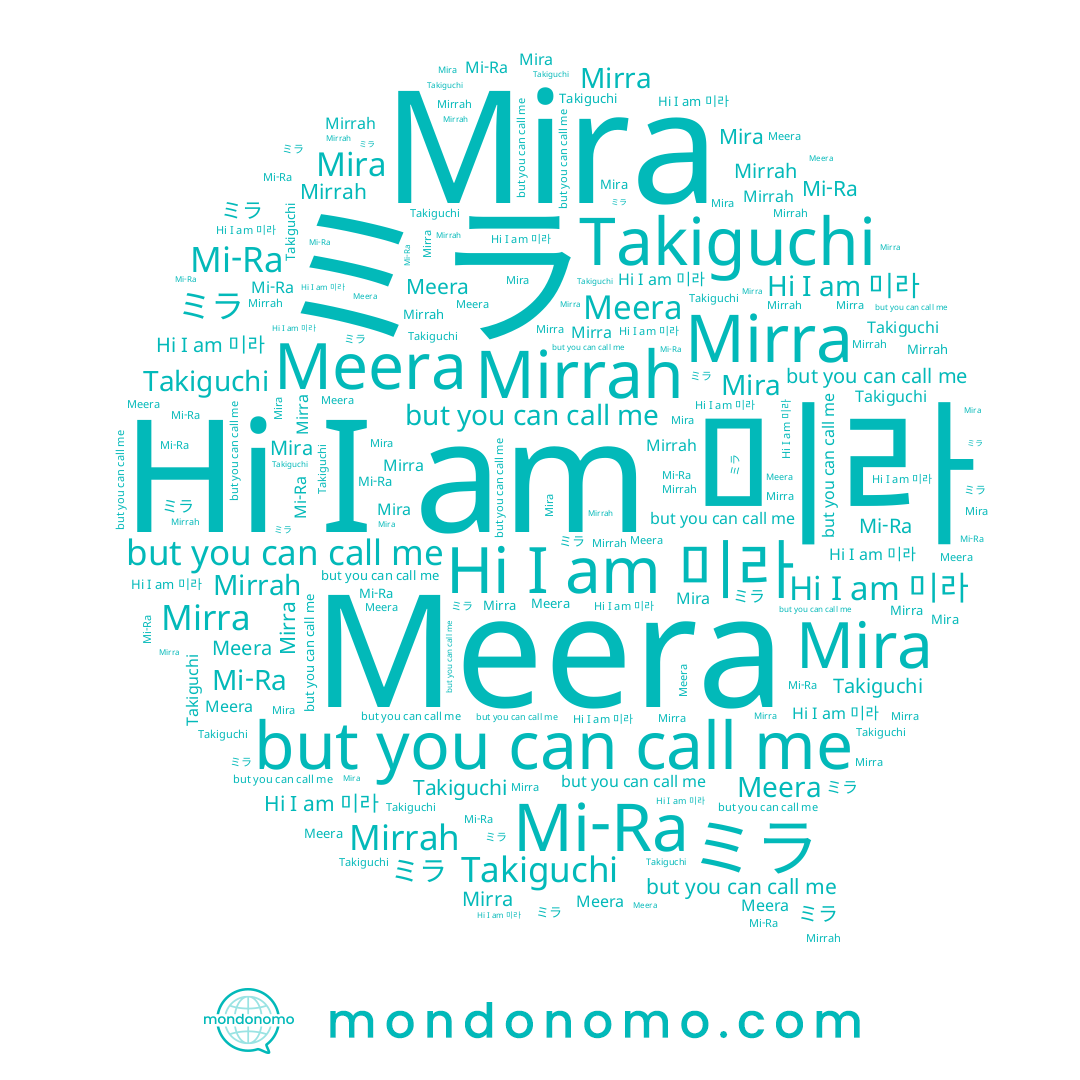 name Mirrah, name Takiguchi, name 미라, name ミラ, name Mirra, name Mi-Ra, name Mira, name Meera